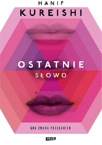 Okładka: Hanif Kureishi - Ostatnie słowo