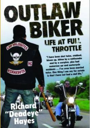 Okładka: Richard Hayes - Outlaw Biker. My Life at Full Throttle