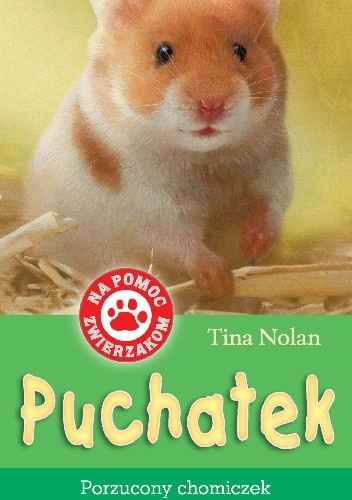 Okładka: Tina Nolan - Puchatek. Porzucony chomiczek