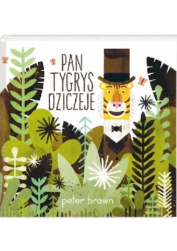 Okładka: Peter Brown - Pan Tygrys dziczeje