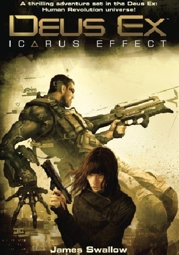Okładka: James Swallow - Deus Ex: Icarus Effect