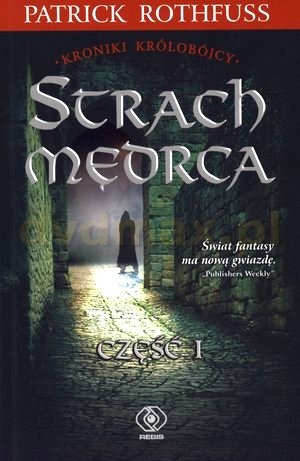 Okładka: Patrick Rothfuss - Strach mędrca. Część 1