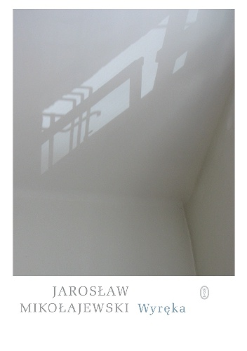Okładka: Jarosław Mikołajewski - Wyręka