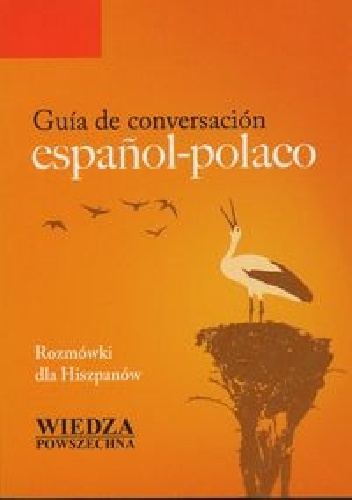Okładka:  praca zbiorowa - Guia de conversacion espanol-polaco. Rozmówki dla hiszpanów
