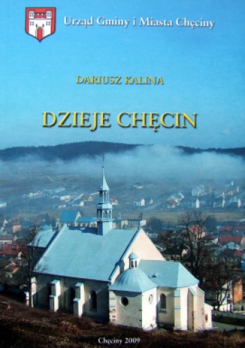 Okładka: Dariusz Kalina - Dzieje Chęcin