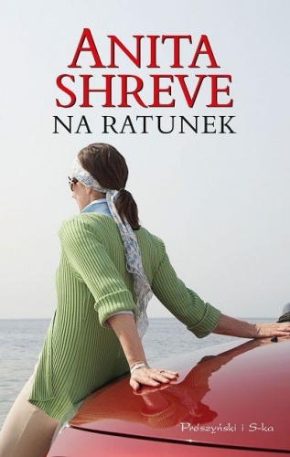 Okładka: Anita Shreve - Na ratunek