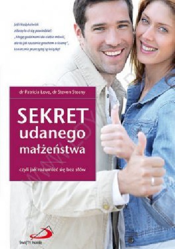 Okładka: Patricia Love - Sekret udanego małżeństwa, czyli jak rozumieć się bez słów