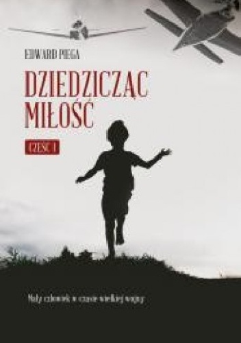 Okładka: Edward Piega - Mały człowiek w czasie wielkiej wojny