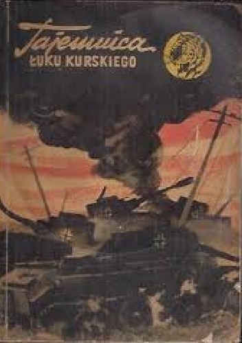 Okładka: Józef Barski - Tajemnica Łuku Kurskiego