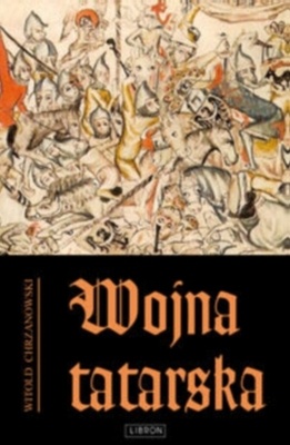 Okładka: Witold Chrzanowski - Wojna tatarska