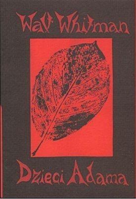 Okładka: Walt Whitman - Dzieci Adama/Tatarak