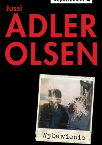 Okładka: Jussi Adler-Olsen - Wybawienie