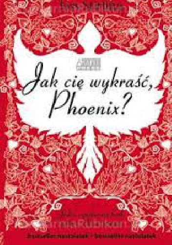 Okładka: Joss Stirling - Jak cię wykraść, Phoenix?
