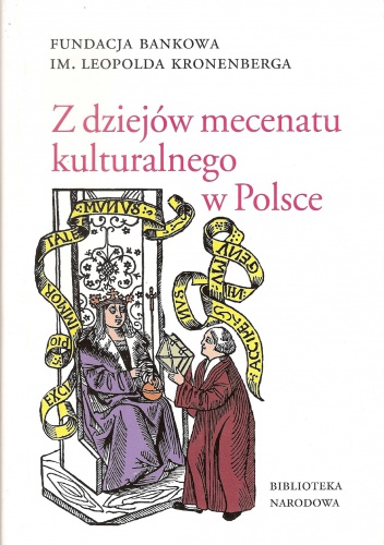 Okładka: Janusz Kostecki - Z dziejów mecenatu kulturalnego w Polsce