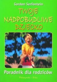 Okładka: Gordon Serfontein - Twoje nadpobudliwe dziecko