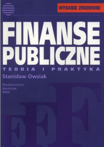Okładka: Stanisław Owsiak - Finanse publiczne. Teoria i praktyka