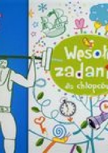 Okładka: Anna Wiśniewska - Wesołe zadania dla chłopców. Naklejaj i baw się