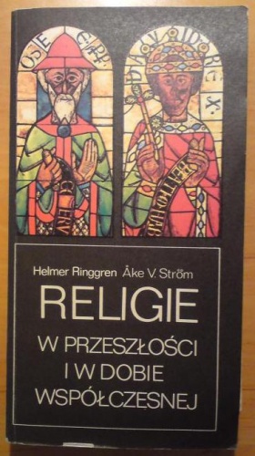 Okładka: Helmer Ringgren - Religie w przeszłości i dobie współczesnej