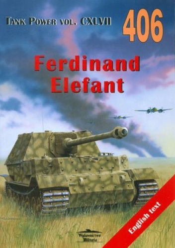 Okładka: Janusz Ledwoch - Ferdinand Elefant. Tank Power vol. CXLVII 406