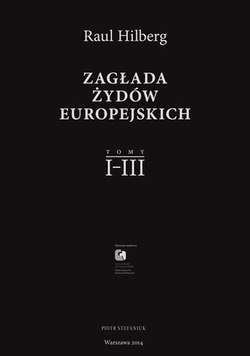 Okładka: Raul Hilberg - Zagłada Żydów Europejskich