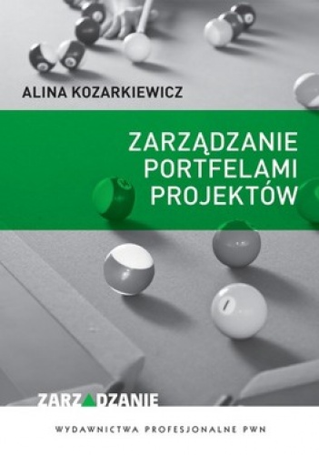 Okładka: Alina Kozarkiewicz - Zarządzanie portfelami projektów
