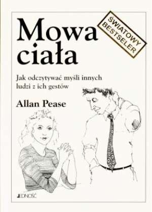 Okładka: Allan Pease - Mowa ciała. Jak odczytywać myśli innych ludzi z ich gestów
