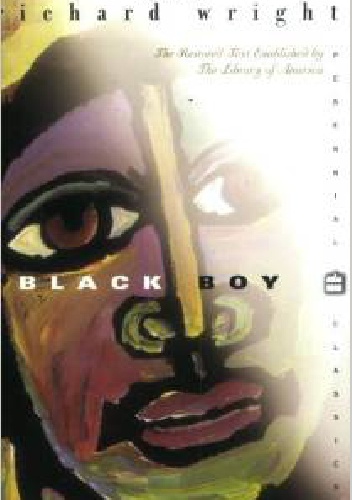 Okładka: Richard Wright - Black Boy (American Hunger): A Record of Childhood and Youth