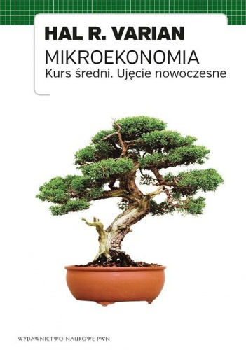 Okładka: Hal R. Varian - Mikroekonomia. Kurs średni. Ujęcie nowoczesne