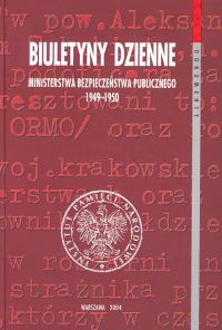 Okładka: Łukasz Kamiński (historyk) - Biuletyny dzienne Ministerstwa Bezpieczeństwa Publicznego 1949 - 1950