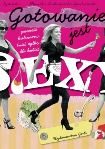 Okładka: Joanna Żor - Gotowanie jest sexy