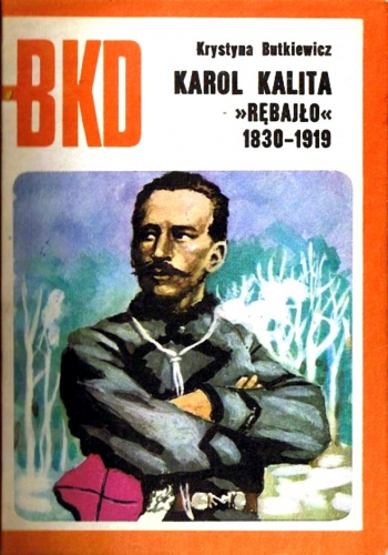 Okładka: Krystyna Butkiewicz - Karol Kalita "Rębajło"