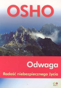 Okładka:  Osho - Odwaga. Radość niebezpiecznego życia
