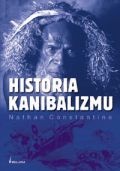 Okładka:  Constantine Nathan - Historia kanibalizmu