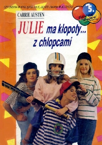 Okładka: Carrie Austen - Julie ma kłopoty z ... chłopcami.