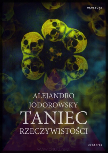 Okładka: Alexandro Jodorowsky - Taniec rzeczywistości