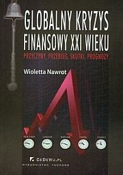 Okładka: Wioletta Nawrot - Globalny kryzys finansowy XXI wieku