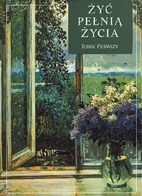 Okładka: Helen Exley - Żyć pełnią życia. Tomik pierwszy