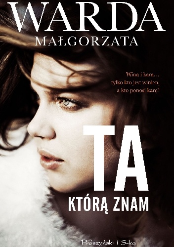Okładka: Małgorzata Warda - Ta, którą znam