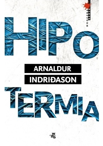 Arnaldur Indriðason - Hipotermia