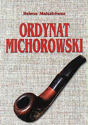 Okładka: Helena Mniszkówna - Ordynat  Michorowski