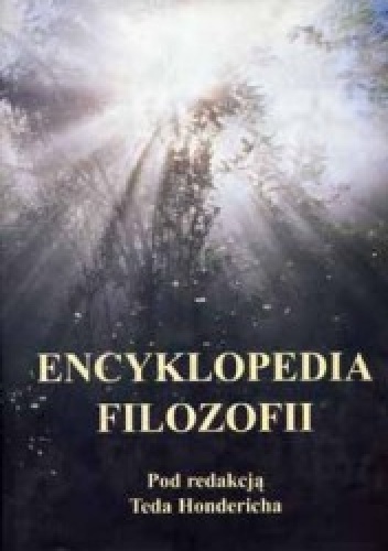 Okładka: Ted Honderich - Encyklopedia filozofii. Tom 1