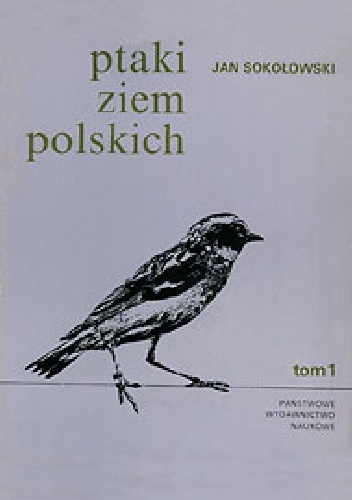 Okładka: Jan Sokołowski - Ptaki ziem polskich. Tom 1