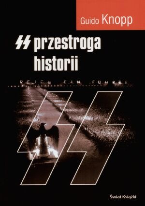 Okładka: Guido Knopp - SS. Przestroga historii