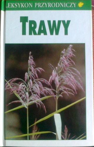 Okładka:  praca zbiorowa - Trawy
