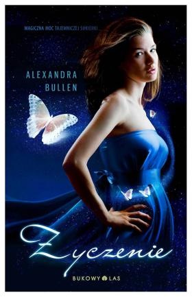Okładka: Alexandra Bullen - Życzenie