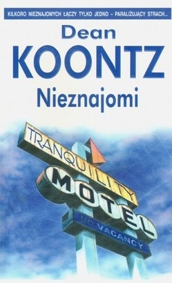 Okładka: Dean Koontz - Nieznajomi