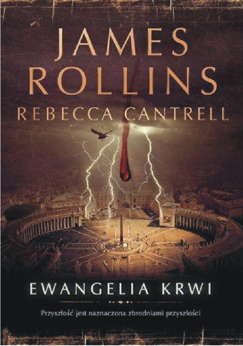 Okładka: James Rollins - Ewangelia Krwi