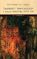 Okładka: Vittorangelo Croce - Tajemnice templariuszy i upadek Królestwa Jerozolimy
