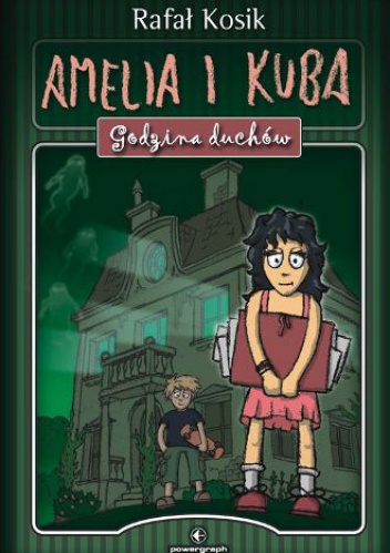 Okładka: Rafał Kosik - Amelia i Kuba. Godzina Duchów