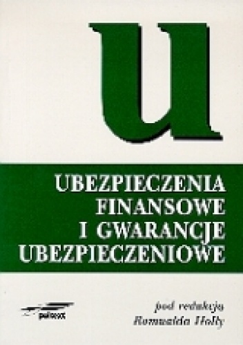 Okładka: Romuald Holly - Ubezpieczenia finansowe i gwarancje ubezpieczeniowe